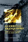 Portada de GUERRILLA Y FRANQUISMO: MEMORIA VIVA DEL MAQUIS GERARDO ANTON