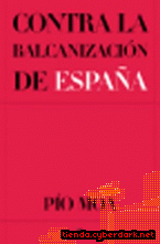Portada de CONTRA LA BALCANIZACIÓN DE ESPAÑA - EBOOK