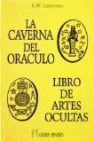 Portada de LA CAVERNA DEL ORACULO: LIBRO DE ARTES OCULTAS