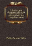 Portada de A SHORT ACCOUNT OF DANEGELD WITH SOME FURTHER PARTICULARS RELATING TO WILL. THE CONQUEROR'S SURVEY