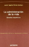 Portada de LA ADMINISTRACION DE LA VIDA: ESTUDIOS BIOPOLITICOS