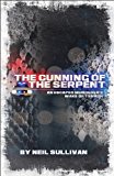 Portada de THE CUNNING OF THE SERPENT: AN ESCAPED MURDERER'S WAKE OF TERROR BY NEIL SULLIVAN (2009-10-09)