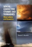 Portada de SEVERE CONVECTIVE STORMS AND TORNADOES: OBSERVATIONS AND DYNAMICS (SPRINGER PRAXIS BOOKS / ENVIRONMENTAL SCIENCES) 2013 EDITION BY BLUESTEIN, HOWARD B. PUBLISHED BY SPRINGER (2013)