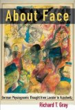 Portada de ABOUT FACE: GERMAN PHYSIOGNOMIC THOUGHT FROM LAVATER TO AUSCHWITZ (KRITIK: GERMAN LITERARY THEORY & CULTURAL STUDIES) (KRITIK: GERMAN LITERARY THEORY AND CULTURAL STUDIES SERIES) BY RICHARD T. GRAY (2004-03-31)