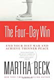 Portada de THE FOUR-DAY WIN: END YOUR DIET WAR AND ACHIEVE THINNER PEACE BY MARTHA BECK (2008-03-18)