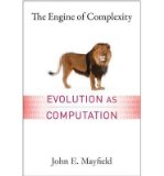 Portada de [(THE ENGINE OF COMPLEXITY: EVOLUTION AS COMPUTATION)] [ BY (AUTHOR) JOHN E. MAYFIELD ] [SEPTEMBER, 2013]