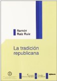 Portada de LA TRADICION REPUBLICANA: RENACIMIENTO Y OCASO DEL REPUBLICANISMO CLASICO