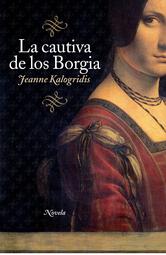 Portada de LA CAUTIVA DE LOS BORGIA