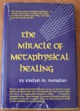 Portada de THE MIRACLE OF METAPHYSICAL HEALING