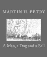 Portada de A MAN, A DOG AND A BALL