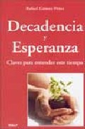 Portada de DECADENCIA Y ESPERANZA: CLAVES PARA ENTENDER ESTE TIEMPO