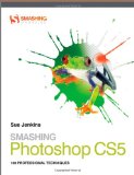Portada de SMASHING PHOTOSHOP CS5: 100 PROFESSIONAL TECHNIQUES (SMASHING MAGAZINE BOOK SERIES)