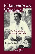 Portada de EL LABERINTO DEL MINOTAURO: SIR ARTHUR EVANS, EL ARQUEOLOGO DEL M ITO