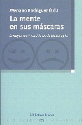 Portada de LA MENTE EN SUS MASCARAS: ENSAYOS DE FILOSOFIA DE LA PSICOLOGIA