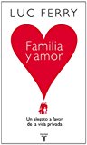 Portada de FAMILIA Y AMOR. UN ALEGATO EN FAVOR DE LA VIDA PRIVADA