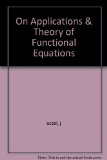 Portada de ON APPLICATIONS AND THEORY OF FUNCTIONAL EQUATIONS