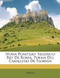 Portada de NUMA POMPILIO: SEGUNDO REY DE ROMA, POEMA DEL CABALLERO DE FLORIAN