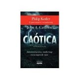 Portada de CAOTICA: ADMINISTRACION Y MARKETING EN TIEMPOS DE CAOS = CHAOTICS