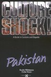 Portada de CULTURE SHOCK! : PAKISTAN (CULTURE SHOCK! PAKISTAN) (CULTURE SHOCK! A SURVIVAL GUIDE TO CUSTOMS & ETIQUETTE)