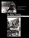 Portada de [(IN MY TIME... : A 30 YEAR RETROSPECTIVE DOCUMENT OF STREET PHOTOGRAPHY)] [BY (AUTHOR) CHRISTOPHER FORD] PUBLISHED ON (JUNE, 2011)