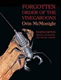 Portada de [(FORGOTTEN ORDER OF THE VINEGAROONS : WHIPSCORPION BIOLOGY, HUSBANDRY, AND NATURAL HISTORY)] [BY (AUTHOR) ORIN MCMONIGLE] PUBLISHED ON (DECEMBER, 2013)