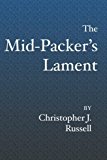 Portada de THE MID-PACKER'S LAMENT: A COLLECTION OF RUNNING STORIES WITH A VIEW FROM THE MIDDLE OF THE PACK BY CHRISTOPHER J. RUSSELL (2005-11-21)