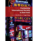Portada de [(CONTESTING INTERNATIONAL SOCIETY IN EAST ASIA)] [ EDITED BY BARRY BUZAN, EDITED BY YONGJIN ZHANG ] [OCTOBER, 2014]