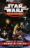 AGENTS OF CHAOS I: HERO'S TRIAL (STAR WARS: THE NEW JEDI ORDER)