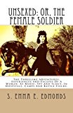 Portada de UNSEXED: OR, THE FEMALE SOLDIER: THE THRILLING ADVENTURES, EXPERIENCES AND ESCAPES OF A WOMAN, AS NURSE, SPY AND SCOUT, IN HOSPITALS, CAMPS AND BATTLE-FIELDS. BY S. EMMA E. EDMONDS (2012-07-05)