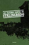Portada de LAS ULTIMAS CARTAS DE STALINGRADO