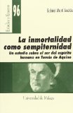 Portada de LA INMORTALIDAD COMO SEMPITERNIDAD: UN ESTUDIO SOBRE EL SER DEL ESPIRITU HUMANO EN TOMAS DE AQUINO