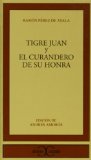 Portada de TIGRE JUAN ; EL CURANDERO DE SU HONRA