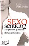 Portada de SEXO SENTIDO 2 MIS PRIMERAS QUINIENTAS Y REPUTACION DUDOSA