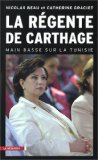 Portada de LA RÉGENTE DE CARTHAGE : MAIN BASSE SUR LA TUNISIE (CAHIERS LIBRES)