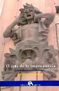 Portada de EL  ARTE DE LA IMPRUDENCIA