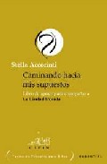 Portada de CAMINANDO HACIA MIS SUPUESTOS: LIBRO DE APOYO PARA ACOMPAÑAR A LACIUDAD DORADA