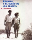 Portada de KENNEDY Y EL SUEÑO DE LOS SESENTA