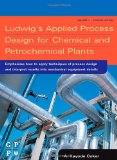 Portada de LUDWIG'S APPLIED PROCESS DESIGN FOR CHEMICAL AND PETROCHEMICAL PLANTS: 1