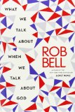 Portada de WHAT WE TALK ABOUT WHEN WE TALK ABOUT GOD