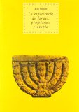 Portada de LA EXPERIENCIA DE ISRAEL: PROFECIA Y UTOPIA