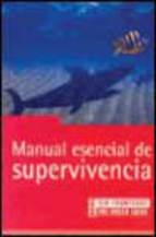 Portada de MANUAL ESENCIAL DE SUPERVIVENCIA (THE ROUGH GUIDE)