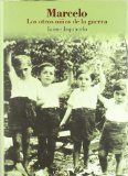 Portada de MARCELO: LOS OTROS NIÑOS DE LA GUERRA