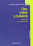 Portada de CLASE, TRABAJO Y CIUDADANIA: INTRODUCCION A LA EXISTENCIA SOCIAL