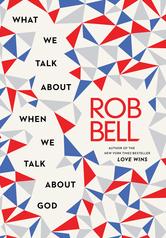Portada de WHAT WE TALK ABOUT WHEN WE TALK ABOUT GOD