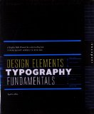 Portada de DESIGN ELEMENTS, TYPOGRAPHY FUNDAMENTALS: A GRAPHIC STYLE MANUAL FOR UNDERSTANDING HOW TYPOGRAPHY AFFECTS DESIGN