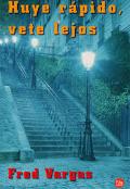 Portada de HUYE RÁPIDO, VETE LEJOS