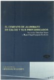 Portada de EL CEMENTO DE ALUMINATO DE CALCIO Y SUS PREFABRICADOS