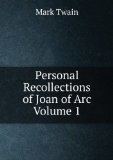 Portada de PERSONAL RECOLLECTIONS OF JOAN OF ARC, VOLUME 1