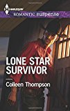 Portada de LONE STAR SURVIVOR (HARLEQUIN ROMANTIC SUSPENSE) BY COLLEEN THOMPSON (2014-12-02)