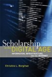 Portada de SCHOLARSHIP IN THE DIGITAL AGE: INFORMATION, INFRASTRUCTURE, AND THE INTERNET (MIT PRESS) BY CHRISTINE L. BORGMAN (2010-08-13)